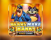 Bears Make Bank! Power Combo Bears Make Bank! Power Combo