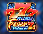 Rush Fever 7s Deluxe Rush Fever 7s Deluxe